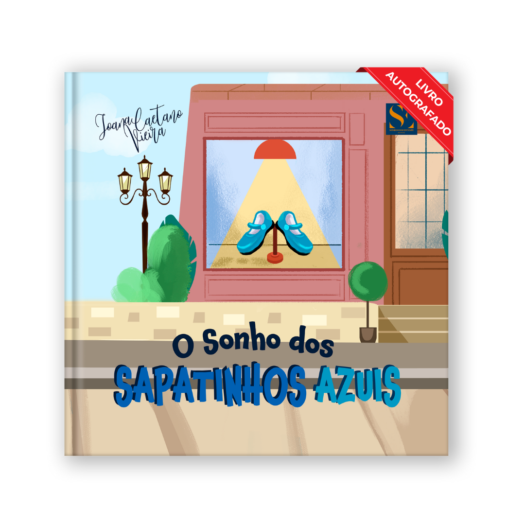 O Sonho dos Sapatinhos Azuis